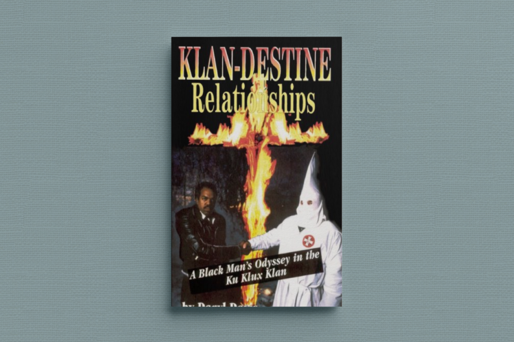 Обложка книги Дэрила Дэвиса «Klan-Destine Relationships: A Black Man's Odyssey in the Ku Klux Klan»